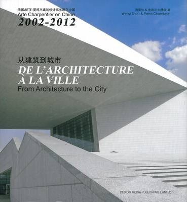  From Architecture to the City_Wenyi Zhou_9789881566157_Design Media Publishing Limited 