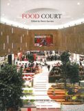  Food Court_Denis Gervais_9789881566485_Design Media Publishing 