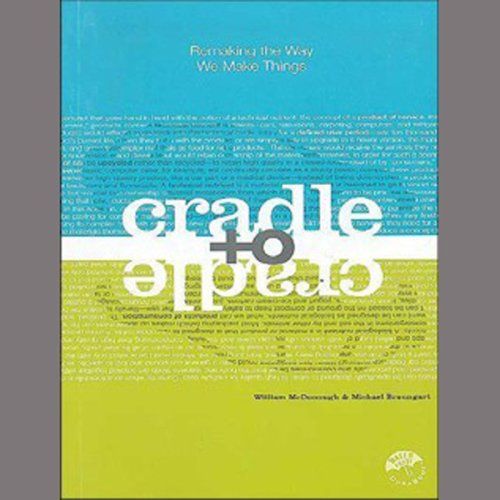 Cradle to Cradle