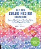  The New Color Mixing Companion_Josie Lewis_9781631595493_Quarry Books 