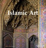  Islamic Art : Architecture, Painting, Calligraphy, Ceramics, Glass, Carpets 