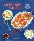  Recipes from my Vietnamese Kitchen 