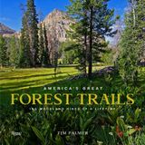  America's Great Forest Trails_Tim Palmer_9780847867578_Rizzoli International Publications 