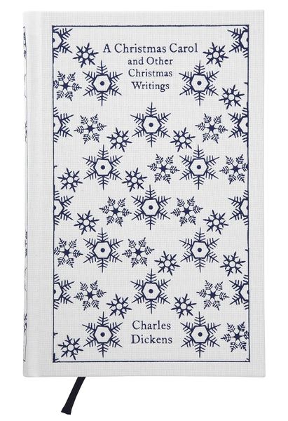 A Christmas Carol and Other Christmas Writings: Charles Dickens