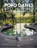  Popo Danes: Bali Inspiration: Architecture for the Tropical World 