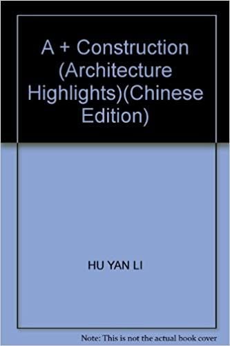 A + Construction (Architecture Highlights)_Hu Yan Li_9787560943046_Huazhong University of Science and Technology Pres
