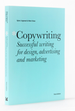  Copywriting Third Edition: Successful writing for design, advertising and marketing 