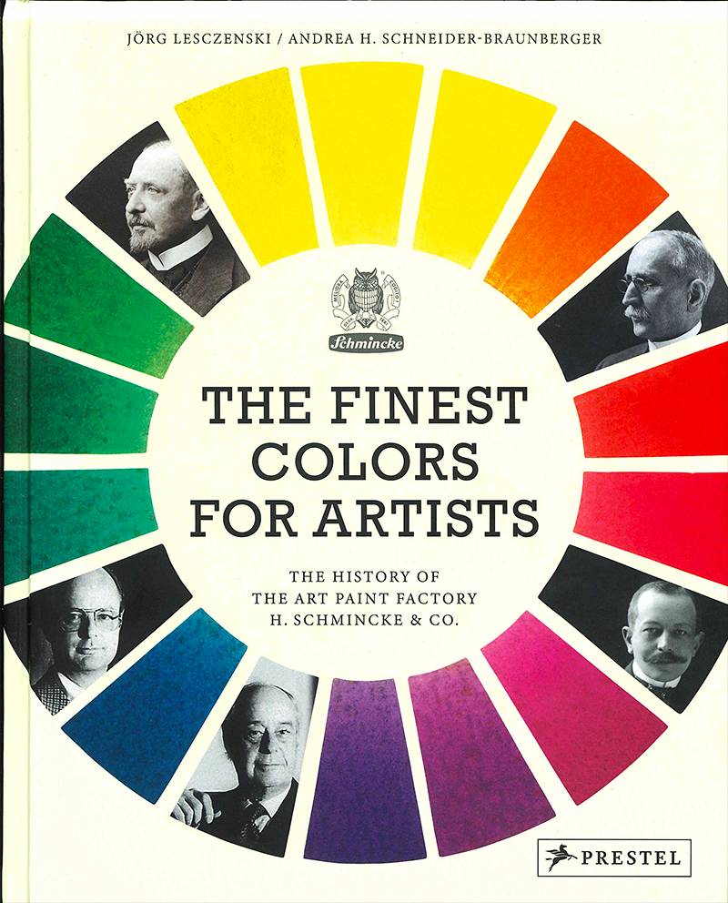  The Finest Colors for Artists : The History of the Art Paint Factory H. Schmincke & Co. 