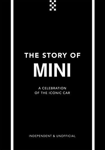  The Story of Mini: A Tribute to the Iconic Car (The Little Book of Transportation, 2) 