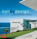  Bali by Design: 25 Contemporary Houses_ Kim Inglis & Jacob Termansen_9780804850339_Tuttle Publishing 