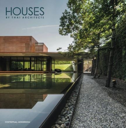  Houses By Thai Architects (Vol 4): Contextual Modernism_9786167800370_Li-Zenn Publishing Limited 