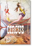  The Circus. 1870s-1950s_Linda Granfield_9783836586641_Taschen GmbH 