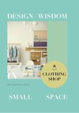  Design Wisdom in Small Space : Clothing Shop_Jon Gentry_9781910596623_Design Media Publishing (UK) Limited 