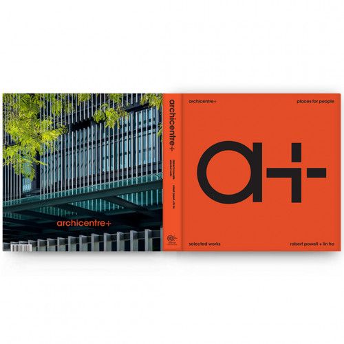 Archicentre+ Places For People: Selected Works