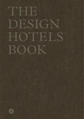  The Design Hotels Book : New Perspectives_Design Hotels_9783791386324_Prestel Publishing 