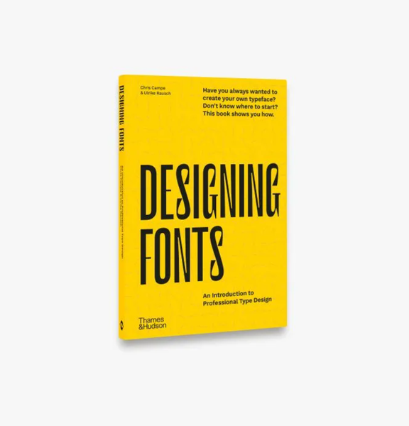 Designing Fonts : An Introduction to Professional Type Design