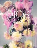  Dior:In Bloom_Jerome Hanover_9782081513488_APD SINGAPORE PTE LTD 