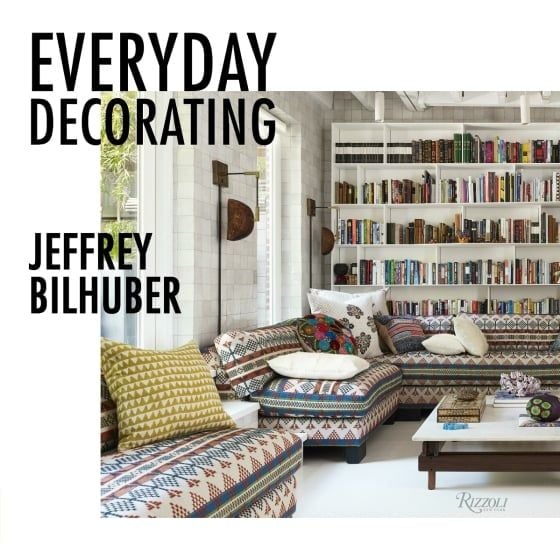 Everyday Decorating_Jeffrey Bilhuber_9780847866342_Rizzoli International Publications