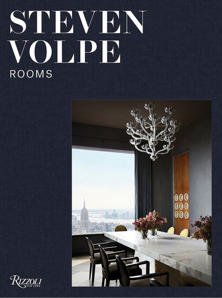 Rooms : Steven Volpe_Steven Volpe_9780847870691_Rizzoli International Publications