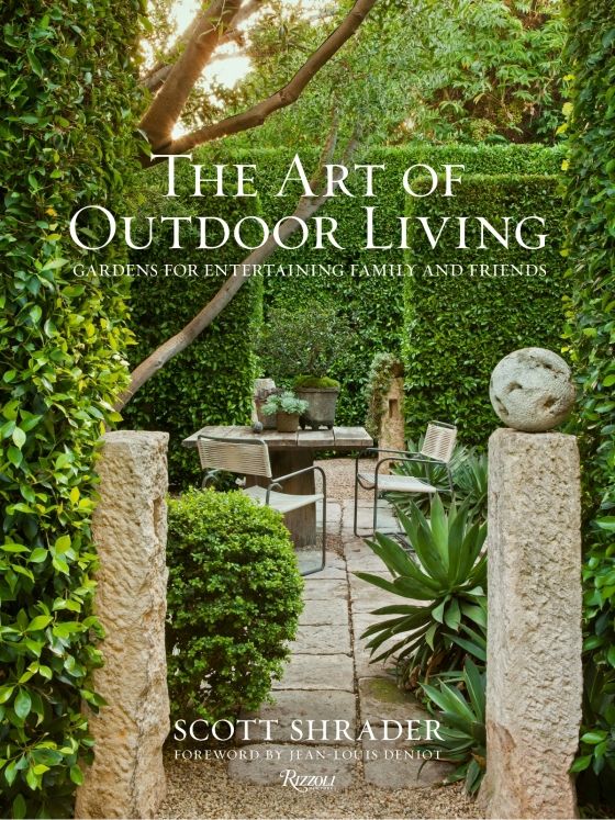  The Art of Outdoor Living_Scott Shrader_9780847863594_Rizzoli International Publications 