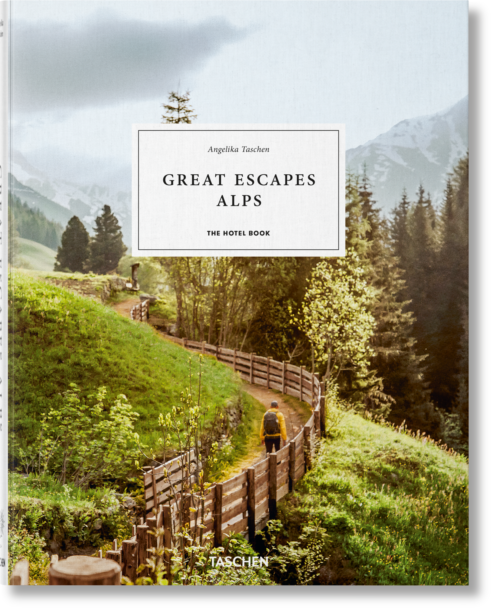  Great Escapes Alps. The Hotel Book_ANGELIKA TASCHEN_9783836589208_TASCHEN 