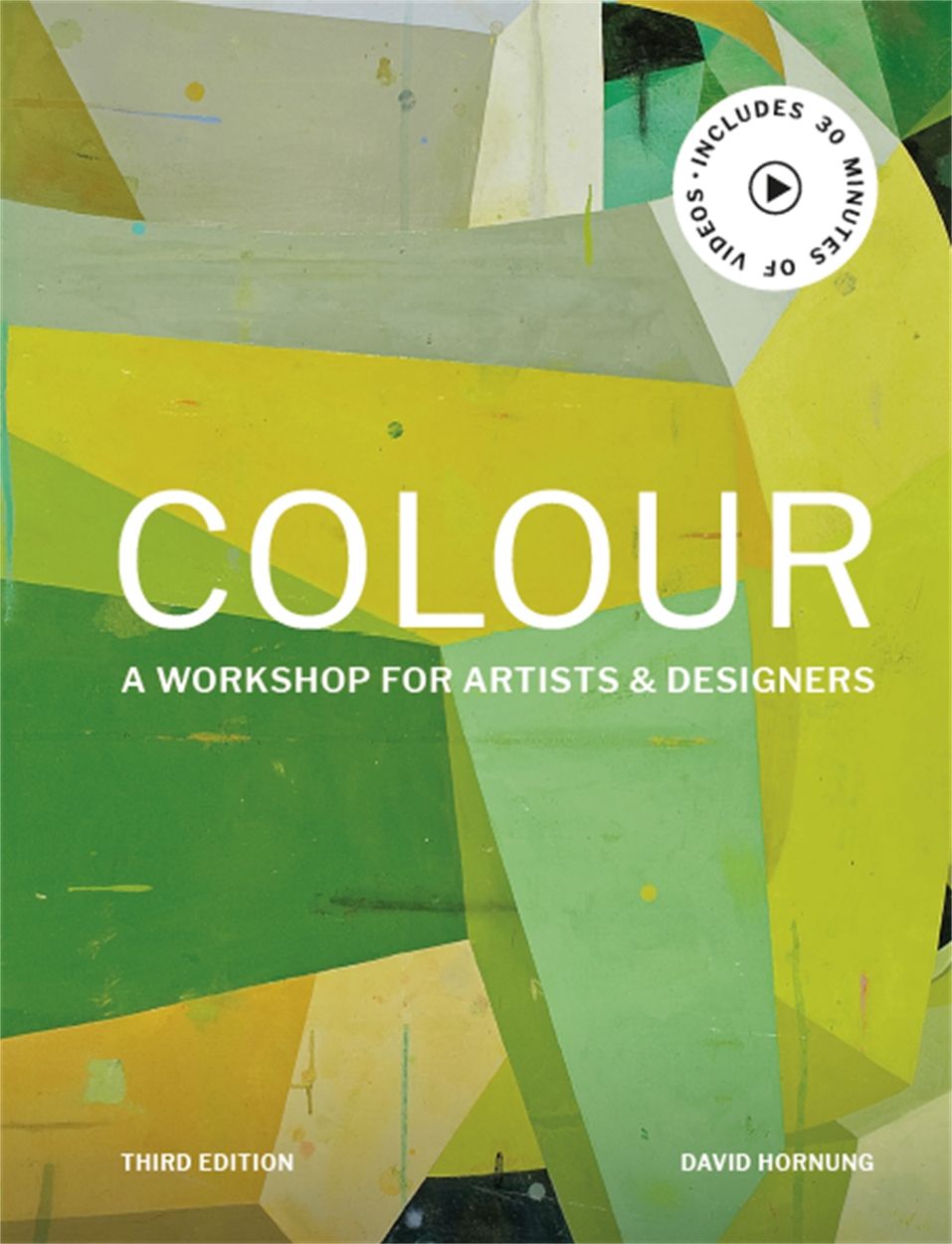  Colour Third Edition : A workshop for artists and designers_David Hornung_9781786276346_Laurence King Publishing 