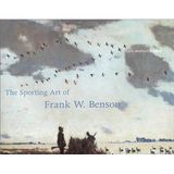  Sporting Art of Frank W. Benson_Faith Andrews Bedford_9781567921113_David R. Godine Publisher Inc 