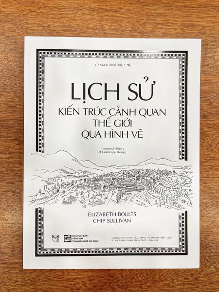 Lịch Sử Kiến Trúc Cảnh Quan Thế Giới Qua Hình Vẽ (Tái bản)