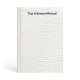  The Knitwear Manual: An Industry Guide to Knitwear Design 