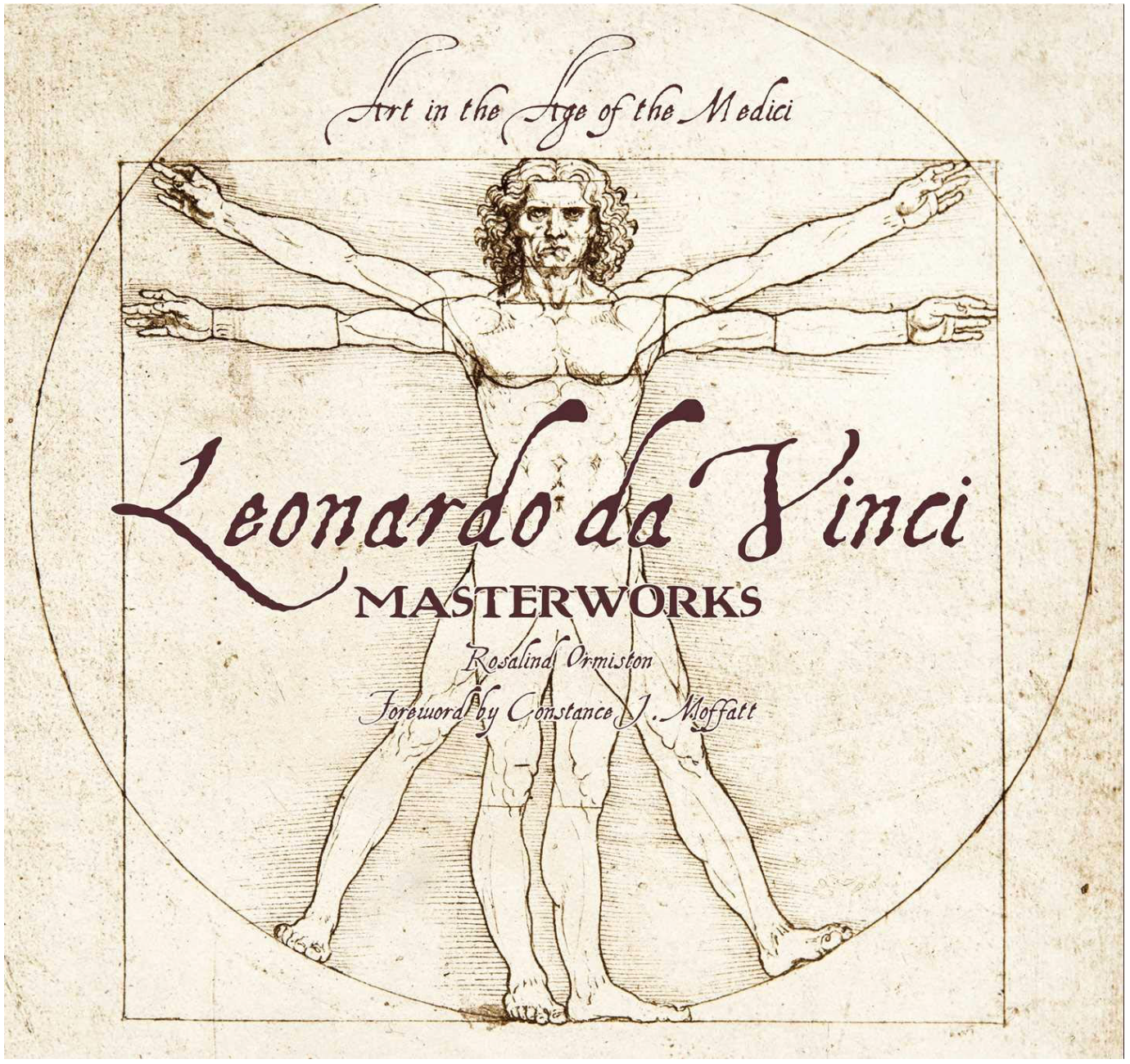  Leonardo da Vinci: Masterworks : Art in the Age of the Medici 