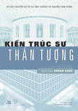  Kiến Trúc Sư Thần Tượng 