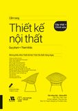  Cẩm Nang Thiết Kế Nội Thất Quy Phạm & Tham Khảo 
