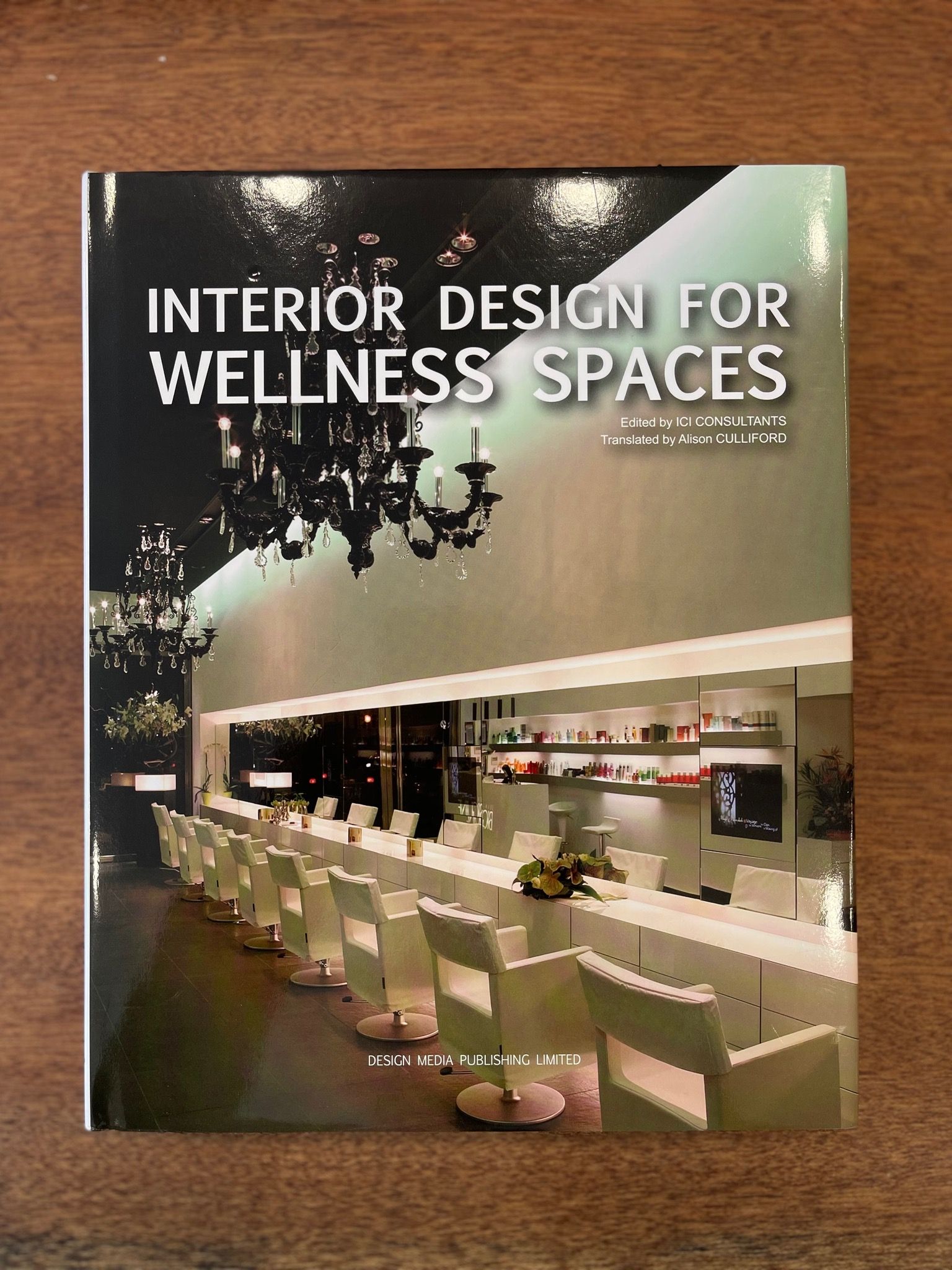  Interior Design for Wellness Spaces_ICI Consultants_9789881974013_Design Media 