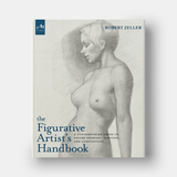  The Figurative Artist's Handbook : A Contemporary Guide to Figure Drawing, Painting, and Composition 