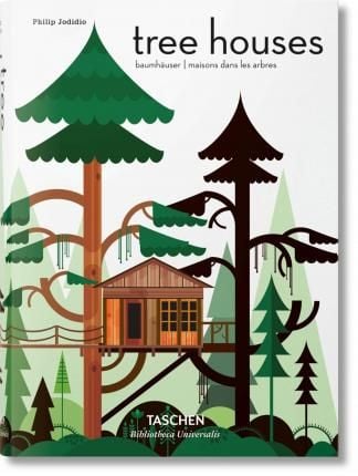 Tree Houses. Fairy-Tale Castles in the Air_Philip Jodidio_9783836561877_Taschen GmbH