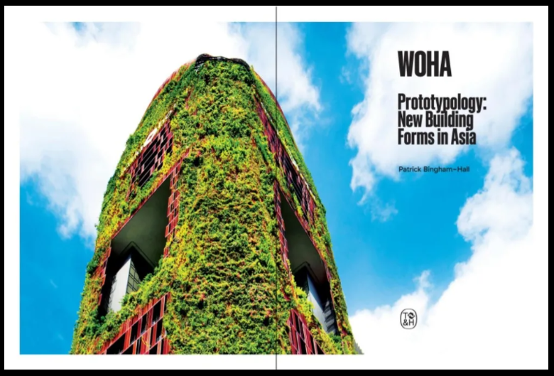  Woha: Prototypology: New Building Forms In Asia_Patrick Bingham-Hall_9780500025307_Thames & Hudson Ltd 