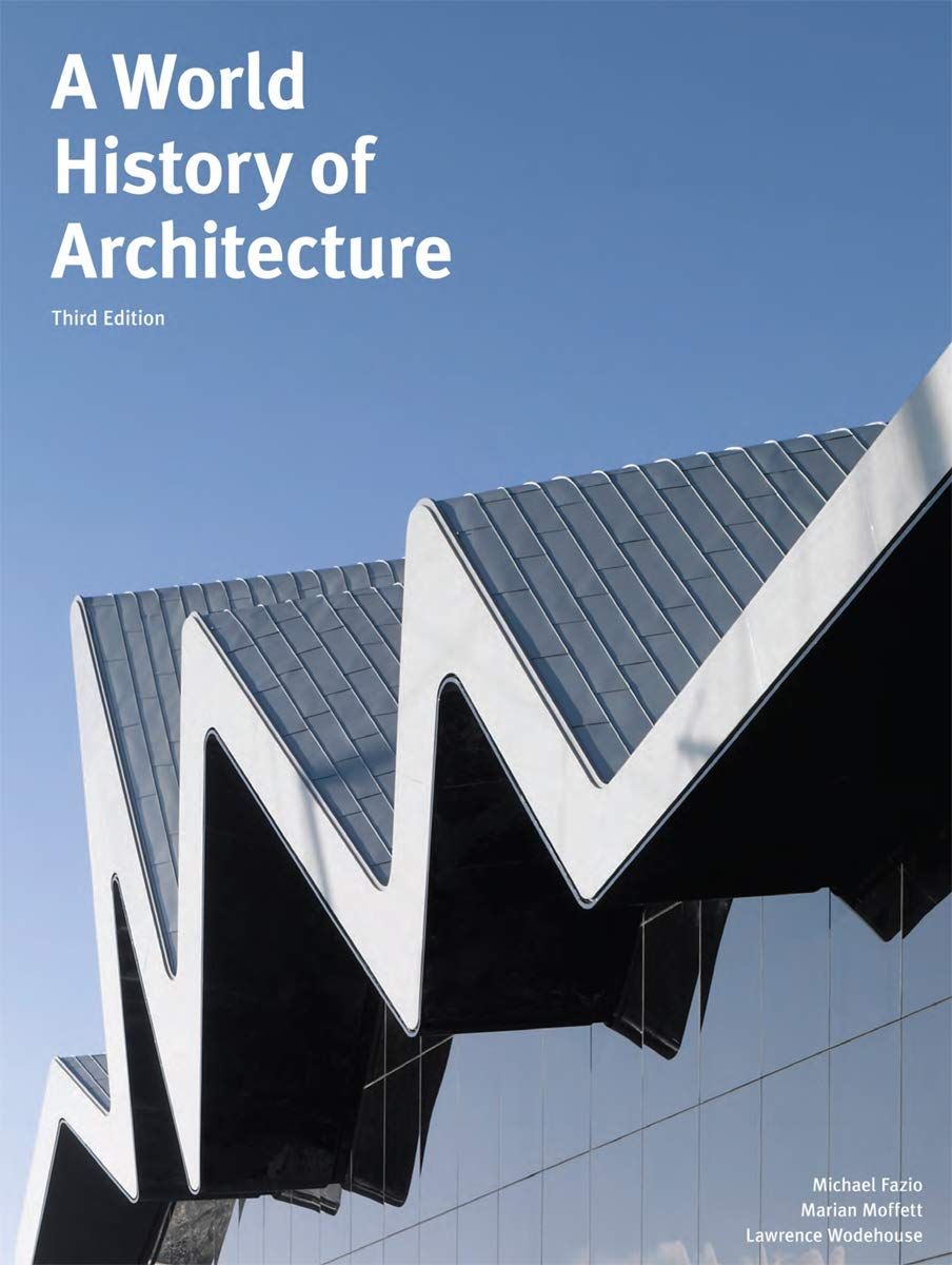  A World History of Architecture_Michael Fazio_9781780671116_Laurence King Publishing 