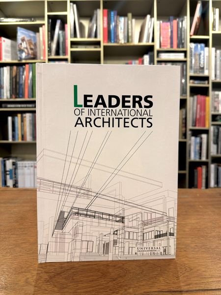 Leaders of International Architecture. Vol 2