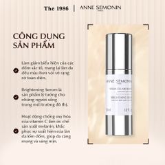 Công dụng sản phẩm Anne Semonin Brightening Serum