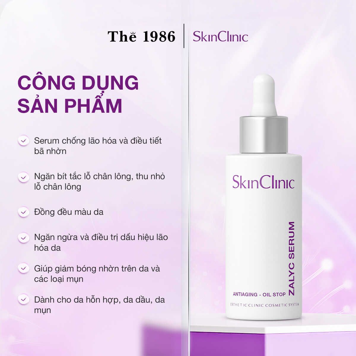  Serum chống lão hóa, giúp điều tiết bã nhờn cho da dầu, da mụn Skinclinic ZALYC SERUM 30ML 