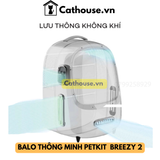  Balo PETKIT Điều Hoà Thông Minh Cho Thú Cưng PETKIT Breezy ver 2 New 2023 