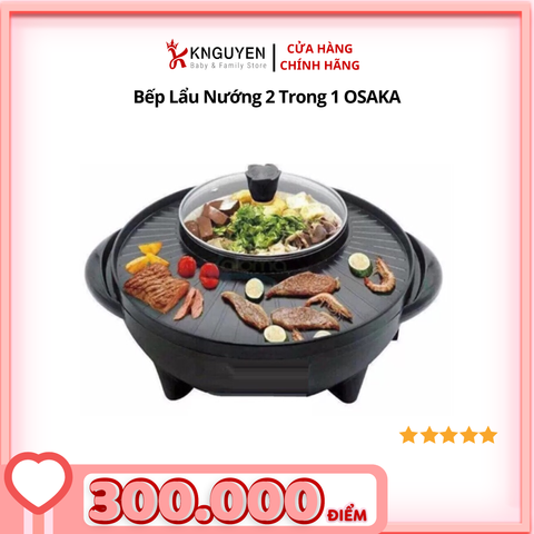  Bếp Lẩu Nướng 2 Trong 1 OSAKA 