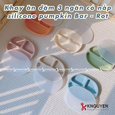  Khay ăn dặm 3 ngăn có nắp silicone pumpkin tray Bar - Rot 