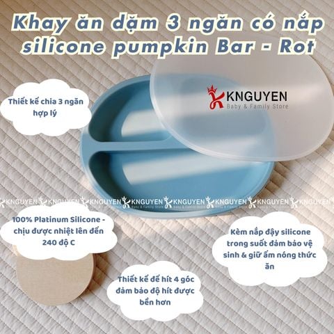  Khay ăn dặm 3 ngăn có nắp silicone pumpkin tray Bar - Rot 
