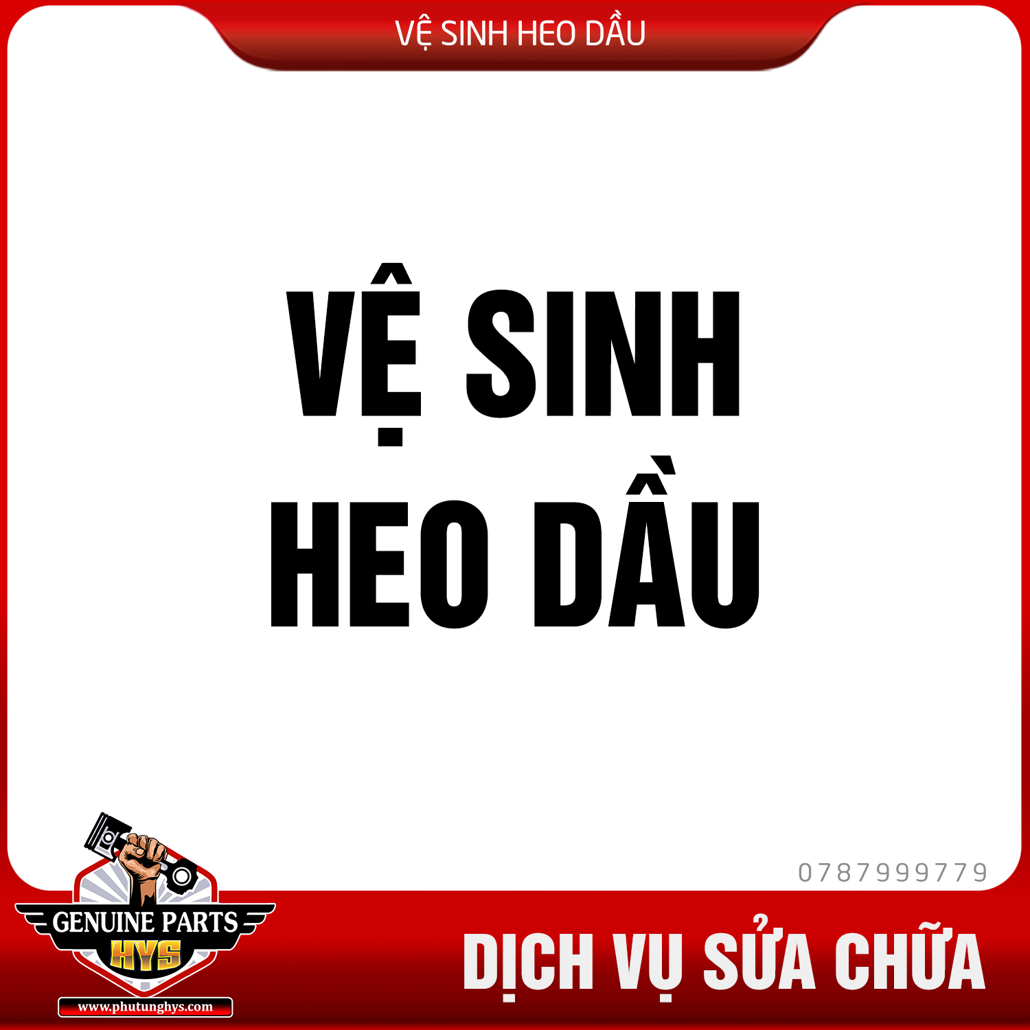 VỆ SINH BẢO DƯỠNG HEO DẦU