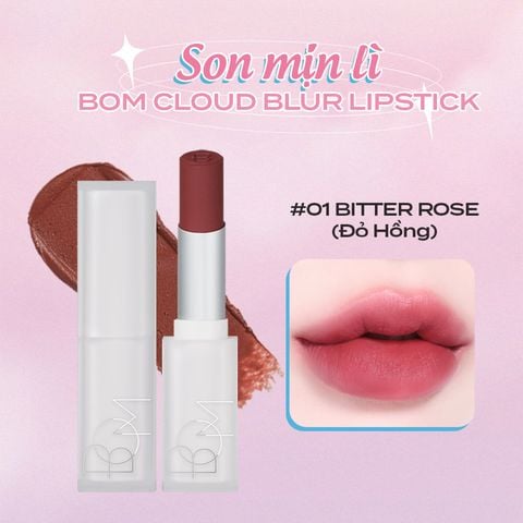 Son Mịn Lì Bom Cloud Blur Lipstick 3,3G #01 Bitter Rose. 