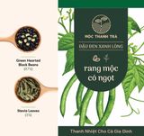 MỘC THANH TRÀ- ĐẬU ĐEN XANH LÒNG RANG MỘC VÀ CỎ NGỌT