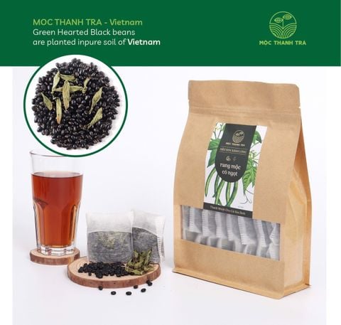 MỘC THANH TRÀ- ĐẬU ĐEN XANH LÒNG RANG MỘC VÀ CỎ NGỌT