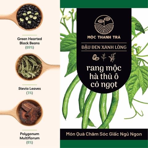 MỘC THANH TRÀ- TRÀ ĐẬU ĐEN XANH LÒNG RANG MỘC & CỎ NGỌT & HÀ THỦ Ô