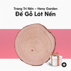 Đế Gỗ Lót Nến Vân Tròn HENY GARDEN